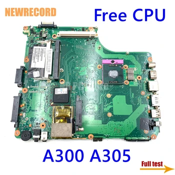 NEWRECORD 6050A2171501-MB-A03 V000127040 za matičnu ploču laptopa TOSHIBA Satellite A300 A305 DDR2 glavni odbor kompletan test